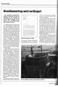In der Ausgabe vom 17.November 1989 berichteten wir bereits über das atomare Parallelprogramm der brasilianischen Militärs