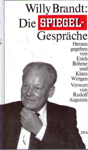 "Wir haben ja schon ein interessantes Kanzler Willy Brandt: Erdgasgeschäft gemacht" ... habe ich mit beeinflusst"